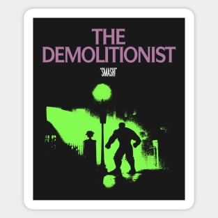 The Demolitionist Sticker